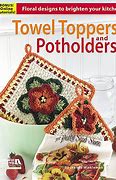 Leisure Arts 5733 Crochet Towel Topper and Potholders Beginner Level